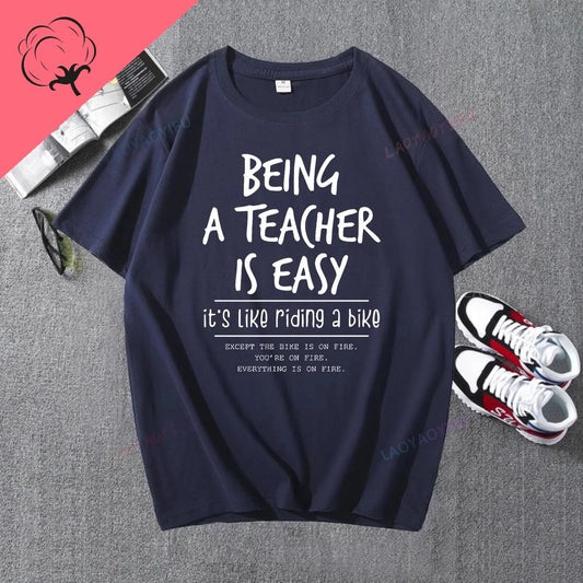 "Being a Teacher is Easy" Teacher Shirts