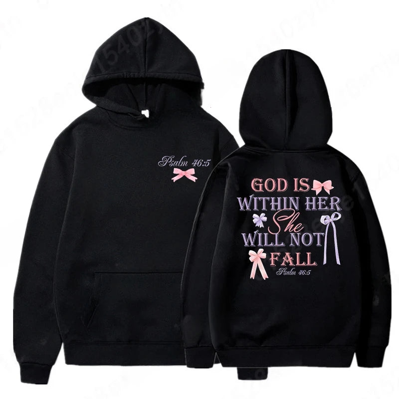 "God is within her, She will not fall - Psalm 46:5" Hoodie