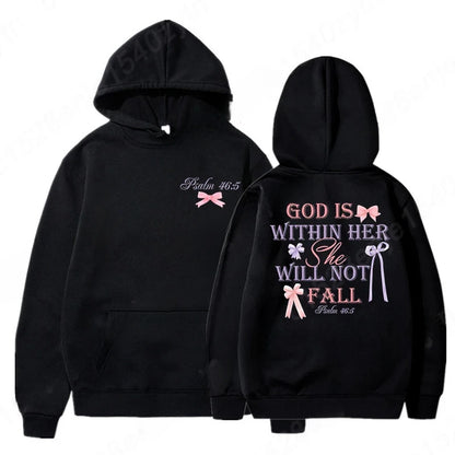 "God is within her, She will not fall - Psalm 46:5" Hoodie
