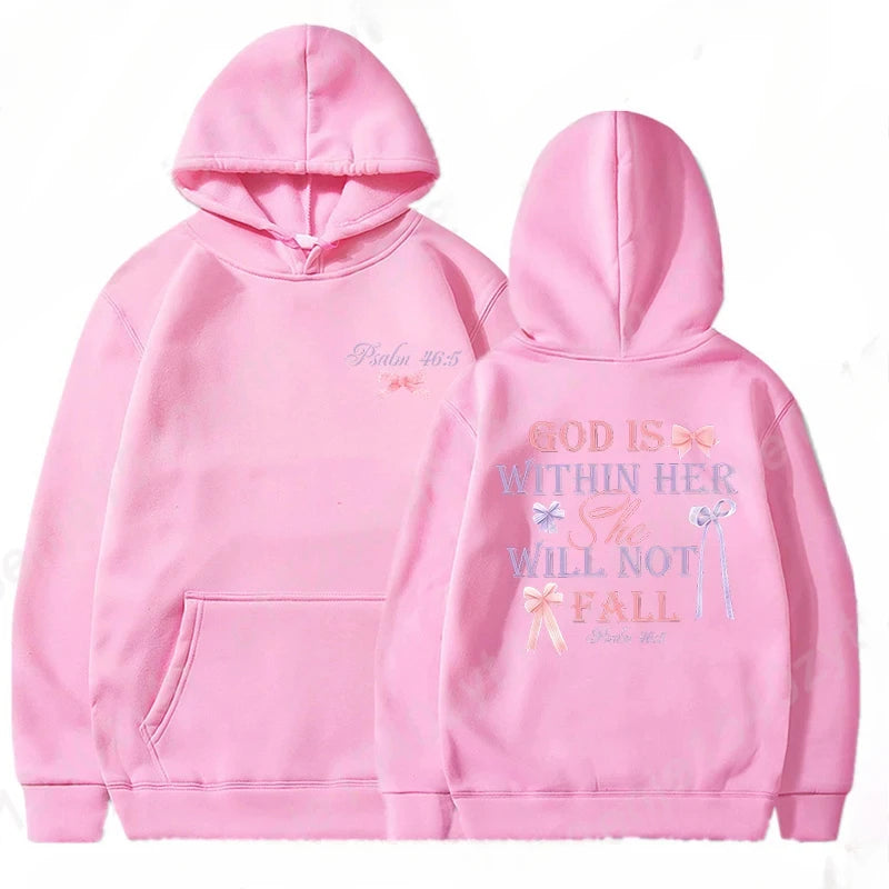 "God is within her, She will not fall - Psalm 46:5" Hoodie