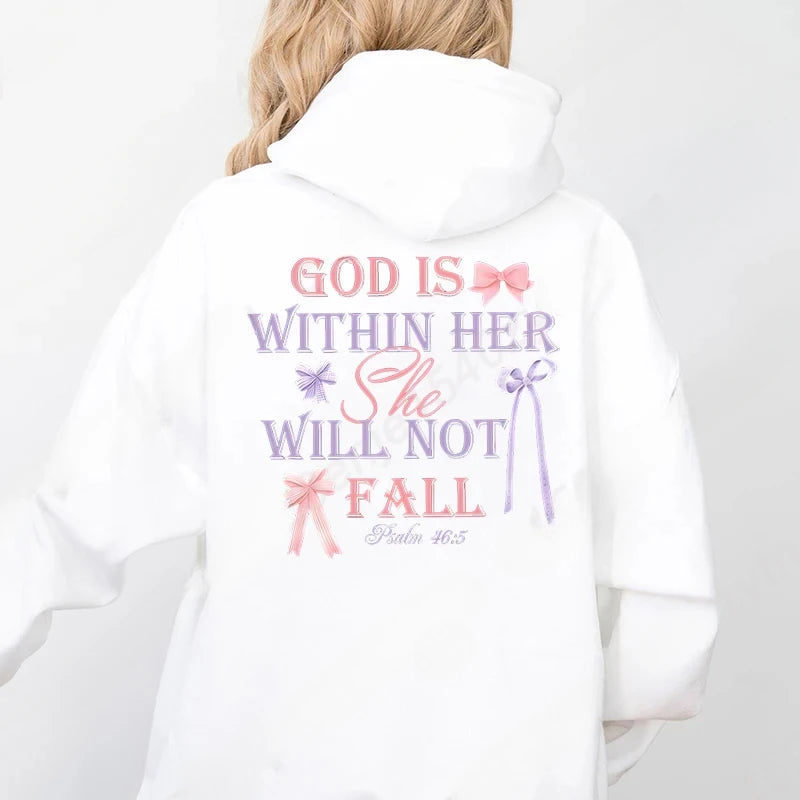 "God is within her, She will not fall - Psalm 46:5" Hoodie