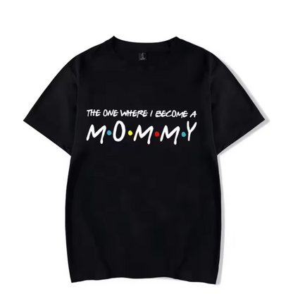 "The One Where I Become A Mommy Again" Funny Pregnancy T shirt