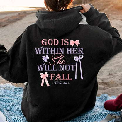 "God is within her, She will not fall - Psalm 46:5" Hoodie