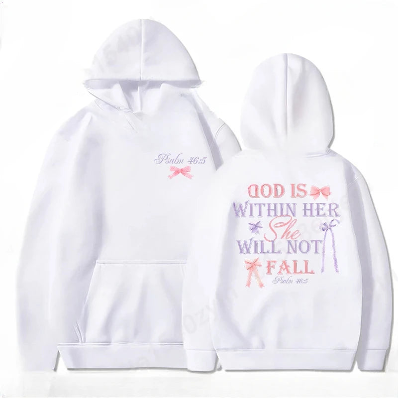 "God is within her, She will not fall - Psalm 46:5" Hoodie