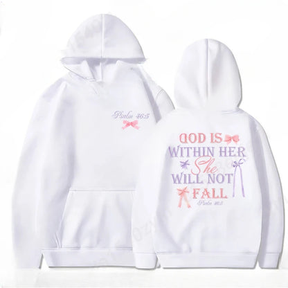 "God is within her, She will not fall - Psalm 46:5" Hoodie
